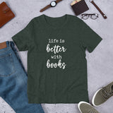 Life is Better With Books TShirt