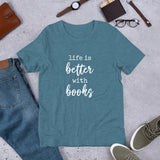 Life is Better With Books TShirt