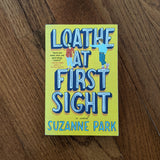 Loathe at First Sight - Paperback