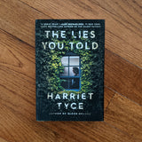 The Lies You Told - Hardcover